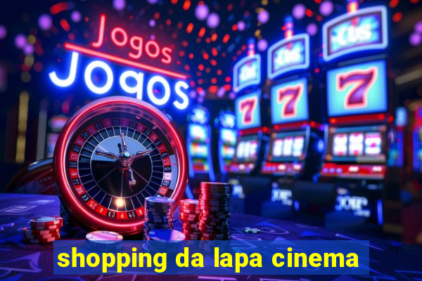 shopping da lapa cinema